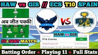 Haw vs gir Dream11 || Haw vs gir Dream11 prediction || Haw vs gir 55&56st Match || Haw vs gir