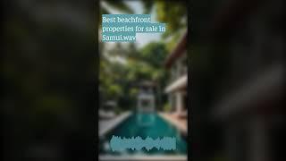 Best beachfront properties for sale in Samui.wav | Ocean Worldwide Phuket Real Estate