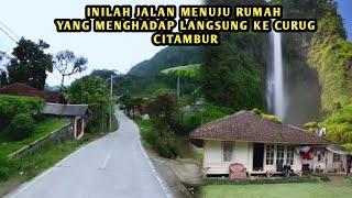 INILAH JALAN MENUJU RUMAH YANG MENGHADAP LANGSUNG KE CURUG CITAMBUR