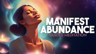 Manifestation Meditation for Manifesting Abundance & Prosperity Into Your Life (Guided Meditation)