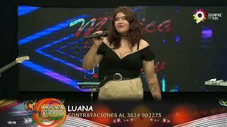 Luana 24.02.24 Musica&Show Canal 9 Resistencia
