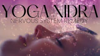 Yoga Nidra Nervous System Remedy