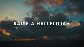 Raise A Hallelujah (Lyrics) ~ Bethel Music