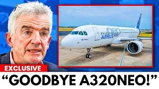 Ryanair CEO Just Said "NO" To Airbus A320neo and Turns to Boeing! Here's Why