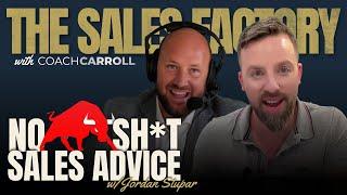 20 Years of No BS Sales Advice in 49 minutes w/ Jordan Stupar