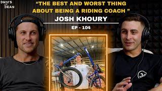 Why the level in BMX has been lifted so high - Episode 104 // Josh Khoury