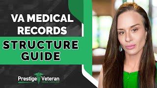 How to Understand VA Medical Records Structure