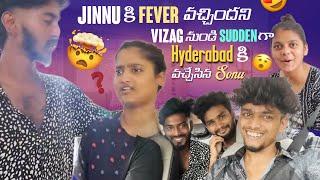 Jinnu కి Fever వచ్చిందని Vizag నుండి Sudden గా Hyderabad కి వచ్చేసిన Sonu || jinnuthosonu ||