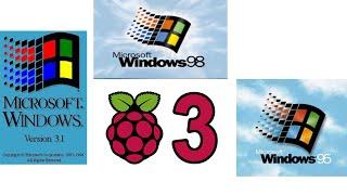 Windows 98, 95 and 3.1 Running on the Raspberry Pi 3 At Once