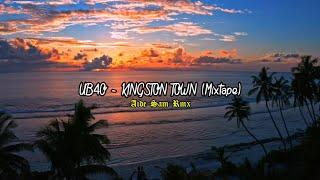 UB40 - Kingston Town (Mixtape) Aide Sam Rmx