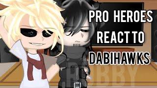 || - Pro heroes react to Dabihawks - ||