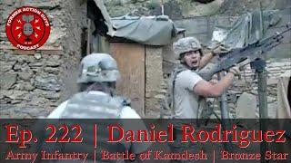 Ep. 222 | Daniel Rodriquez | Battle of Kamdesh