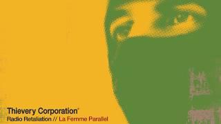 Thievery Corporation - La Femme Parallel [Official Audio]