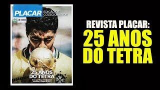 25 anos do Tetra - Copa 94 - Revista Placar (Edição de colecionador)