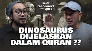 Al Quran Terlalu Perfect Jika Hanya Disandingkan Dengan Sains - Reconnect With Quran Eps 17