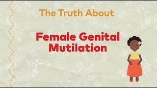 The Truth About Female Genital Mutilation