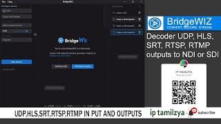 How to BridgeWIZ Free Download | Decoder UDP, HLS, SRT, RTSP, RTMP outputs to NDI or SDI | Tamil |