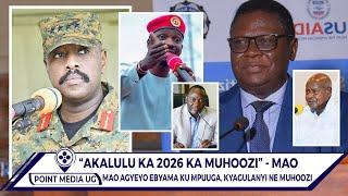 BREAKING! MAO EBYAMA ABYOGEDDE, MUHOOZI NE PLU MU 2026, KYAGULANYI NE NUP MU 2021 NE MPUUGA MU NRM.