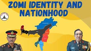 ZOMI IDENTITY AND NATION HOOD / LT GEN SHOKIN CHAUHAN / LT GEN P R SHANKAR