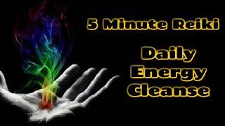 Reiki l Daily Energy Cleanse l 5 Minute Session l Healing Hands Series ️️
