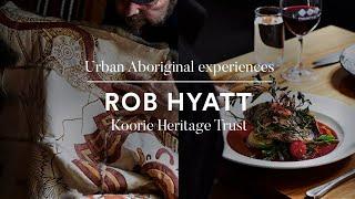 Urban Aboriginal experiences | Rob Hyatt, Koorie Heritage Trust