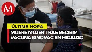 Mujer muere minutos después de recibir vacuna anticovid en Hidalgo