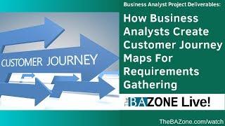 How Business Analysts Create Customer Journey Maps For Requirements Gathering