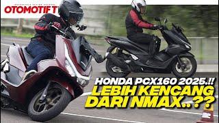 HONDA PCX 160 2025..!!! BEGINI RASANYA, LEBIH KENCANG DARI NMAX TURBO..??? l Otomotif TV