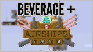 Beverage + Airships #1