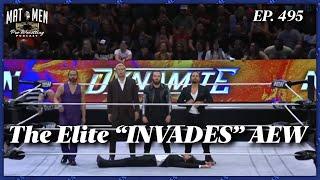 The Elite "INVADES" AEW - Mat Men Pro Wrestling Podcast Ep. 495