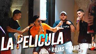 La Película - Julio Rojas & Tavo Sumoza - #PaBeber - (En Vivo)