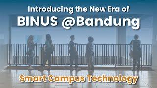 BINUS @Bandung Punya Teknologi Baru?! | BINUS @Bandung Smart Campus Technology