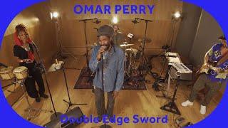  Omar Perry - Double Edge Sword [Baco Session]