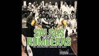 Mix de Salsas Rumberas Vol 1 Dj Socrates