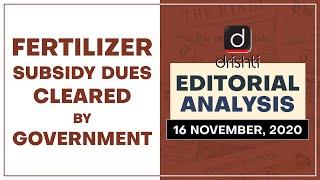 Fertilizer Subsidy dues cleared by Government | Editorial Analysis - Nov 16, 2020