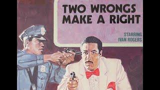 Two Wrongs Make A Right (1987) | Black Action From Ivan Rogers