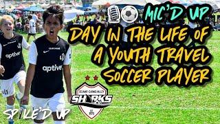 *MIC’D UP* COPA DEL MAR  EPISODE 1 | DAY IN THE LIFE OF A YOUTH TRAVEL SOCCER PLAYER