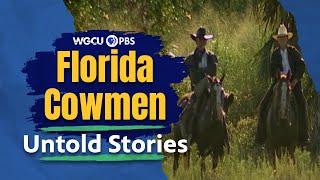 Florida Cattle and Cracker Cowmen | Untold Stories | Florida History