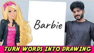 How to Turn words Barbie Into DRAWING - Theakashcreations