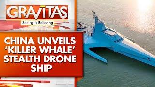 China Touts New 'Killer Whale' Stealth Drone Ship | World News | GRAVITAS