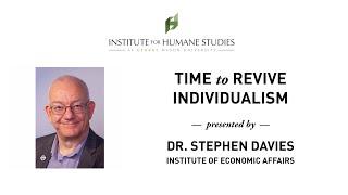 Time to Revive "Individualism?" - Steve Davies