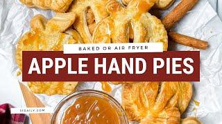 Easy Apple Hand Pies (Oven & Air Fryer)