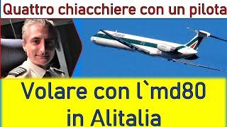 "COME SI VOLAVA CON l'MD80 IN ALITALIA" (Ep.2)