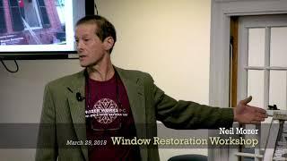 2018 Window Restoration Workshop with Neil Mozer