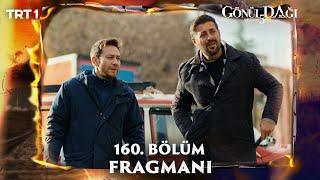 Gönül Dağı 160. Bölüm Fragmanı @trt1