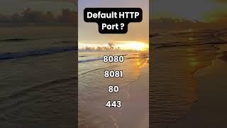  Only a Tech Whiz Will Know: Default Port for HTTP! 