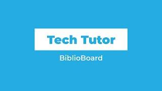 Tech Tutor | BiblioBoard