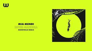 Mia Mendi - Enter Machina (Moonwalk Remix)