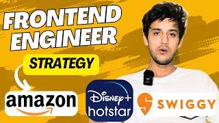 How I cracked Frontend Engineer Interviews at Amazon, Disney+ Hotstar, Swiggy and more