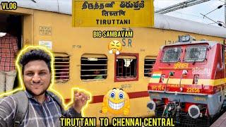 Sapthagiri Express - Train Journey Tiruttani - Chennai Central | Big Sambavam#train